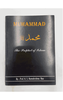 Muhammad: The Prophet of Islam (Prof. K. S. Ramakrishna Rao)