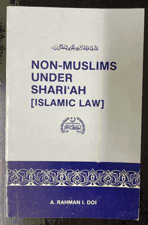 Non-Muslims Under Shari'ah (Abdur Rahman Doi)