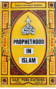 Prophethood In Islam Abdul Hameed Siddiqi