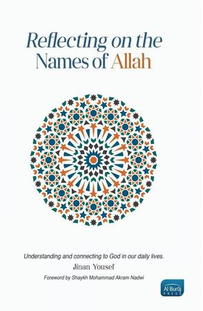 Reflecting on the Names of Allah (Jinan Yousef)