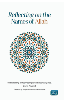 Reflecting on the Names of Allah (Jinan Yousef)