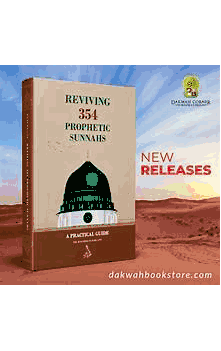 Reviving 354 Prophetic Sunnahs: A Practical Guide (Dr.Ragheb Elsergany)