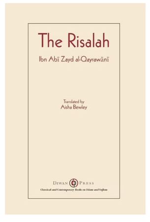 Risalah: Ibn ABI Zayd Al-Qayrawani - Aisha Abdurrahman Bewley (Translator); Abdalhaqq Bewley (Editor)