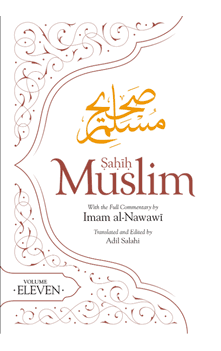 Sahih Muslim (Volume 11) (Al Minhaj Bi Sharh Sahih Muslim)