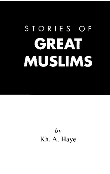 Stories of Great Muslims (Kh. A. Haye) Ages 10 to Adult