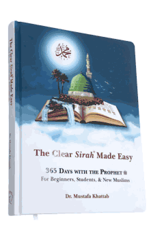 The Clear Sirah Made Easy - 365 Days With The Prophet &#65018; for Beginners, Students, and New Muslims (Hardcover) Dr. Mustafa Khattab
