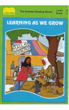 The Eemaan Reading Series Level 4 Book 1 Learning As We Grow