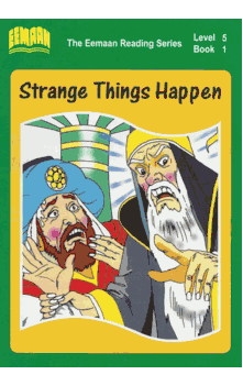 The Eemaan Reading Series Level5 Book 1 Strange Things Happen