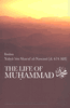 The Life of Muhammad (pbuh) (Extracted from Imam an-Nawawi's Introduction to his Tahdhib al-Asma wal-Lughat)