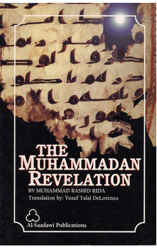 The Muhammadan Revelation (Muhammad Rashid Rida)