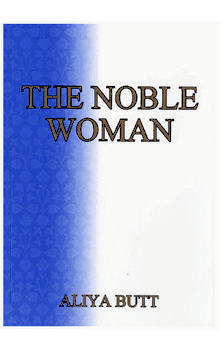 The Noble Woman (Aliya Butt)
