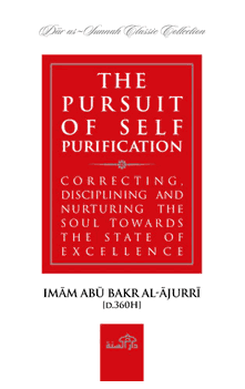 The Pursuit of Self Purification (Imam Abu Bakr al Ajurri)