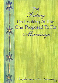 The Ruling on Looking at the One Proposed to for Marriage
