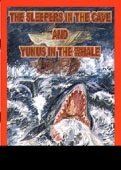 The Sleepers in The Cave & Yunus In The Whale
