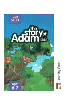 the Story of Adam ( ages 5-7 ) by Learning Roots Stories of the Prophets