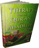 Therapy from the Qur'an and Ahadith - A Reference Guide for Character Development (Dr. Feryad A. Hussain)