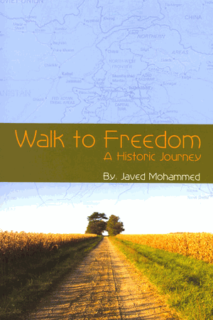 Walk to Freedom : A Historic Journey (Javed Mohammed)