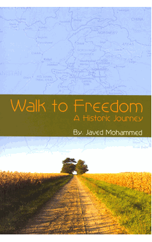 Walk to Freedom : A Historic Journey (Javed Mohammed)