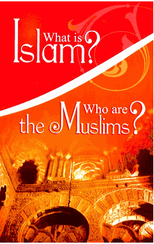 What is Islam? Who are the Muslims? Full Color Dawah Booklet (Designed and Printed in the USA) - Institute of Islamic Knowledge