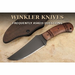 Winkler Knives - Frequently Asked Questions (FAQ)