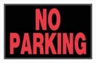 NO PARKING SIGN - 8 X 12 PLASTIC NO PARKING SIGN - 8 X 12 PLASTIC