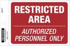 843375 RESTRICTED AREA 4 X 6 VINYL 843375 RESTRICTED AREA 4 X 6 VINYL