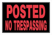 POSTED NO TRESPASSING SIGN - 8 X 12 PLASTIC
