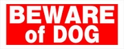BEWARE OF DOG SIGN - 6 X 15 PLASTIC