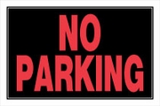 NO PARKING SIGN - 8 X 12 PLASTIC