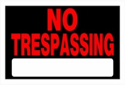 NO TRESPASSING SIGN 8 X 12 PLASTIC