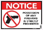843297 NOTICE POSSESSION OF ANY FIREARMS IS STRICTLY PROHIBITED, 10 X 14 ALUMINUM 843297 NOTICE POSSESSION OF ANY FIREARMS IS STRICTLY PROHIBITED, 10 X 14 ALUMINUM