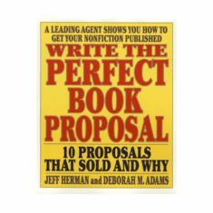 Write the Perfect Book Proposal by Jeff Herman