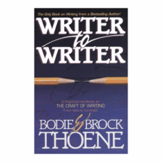 Writer to Writer by Bodie Thoene