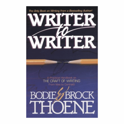 Writer to Writer by Bodie Thoene