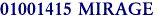 01001415 MIRAGE