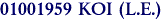 01001959 KOI (L.E.)