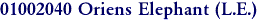 01002040 Oriens Elephant (L.E.)