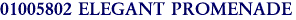 01005802 ELEGANT PROMENADE