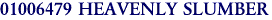 01006479 HEAVENLY SLUMBER