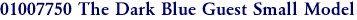 01007750 The Dark Blue Guest Small Model
