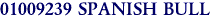 01009239 SPANISH BULL