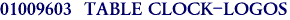 01009603  TABLE CLOCK-LOGOS