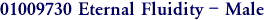 01009730 Eternal Fluidity - Male