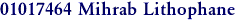 01017464 Mihrab Lithophane