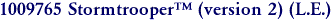 1009765 Stormtrooper (version 2) (L.E.)