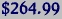 $264.99