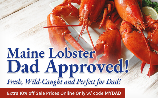 Maine Lobster Dad Approved | Fresh, Wild-Caught and Perfect for Dad!