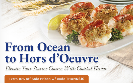 From Ocean to Hors d�Oeuvre | Elevate Your Starter Course With Coastal Flavor