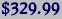 $329.99