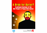 A Bride for Barter? Traditional Customs of the Huli People of Papua New Guinea (Enhanced DVD)